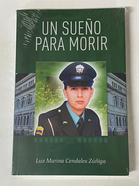 UN SUEÑO PARA MORIR- LUZ MARINA CENDALES ZUÑIGA