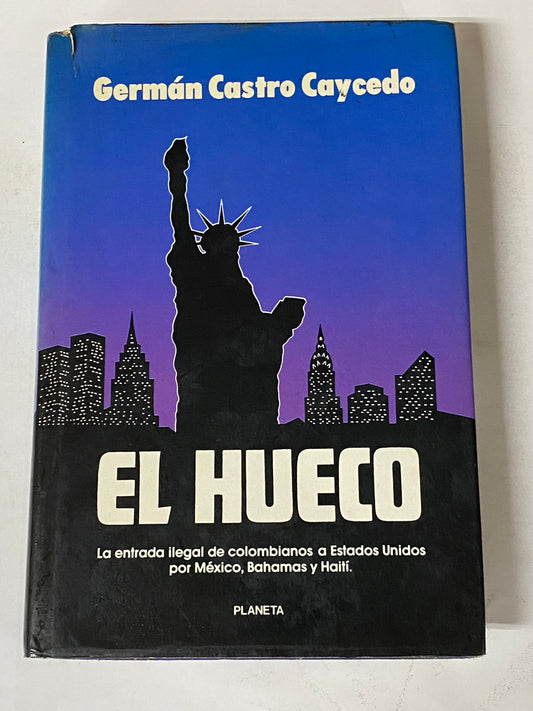 EL HUECO- GERMAN CASTRO CAYCEDO