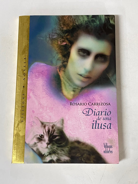 DIARIOS DE UNA ILUSA- ROSARIO CARRIZOSA