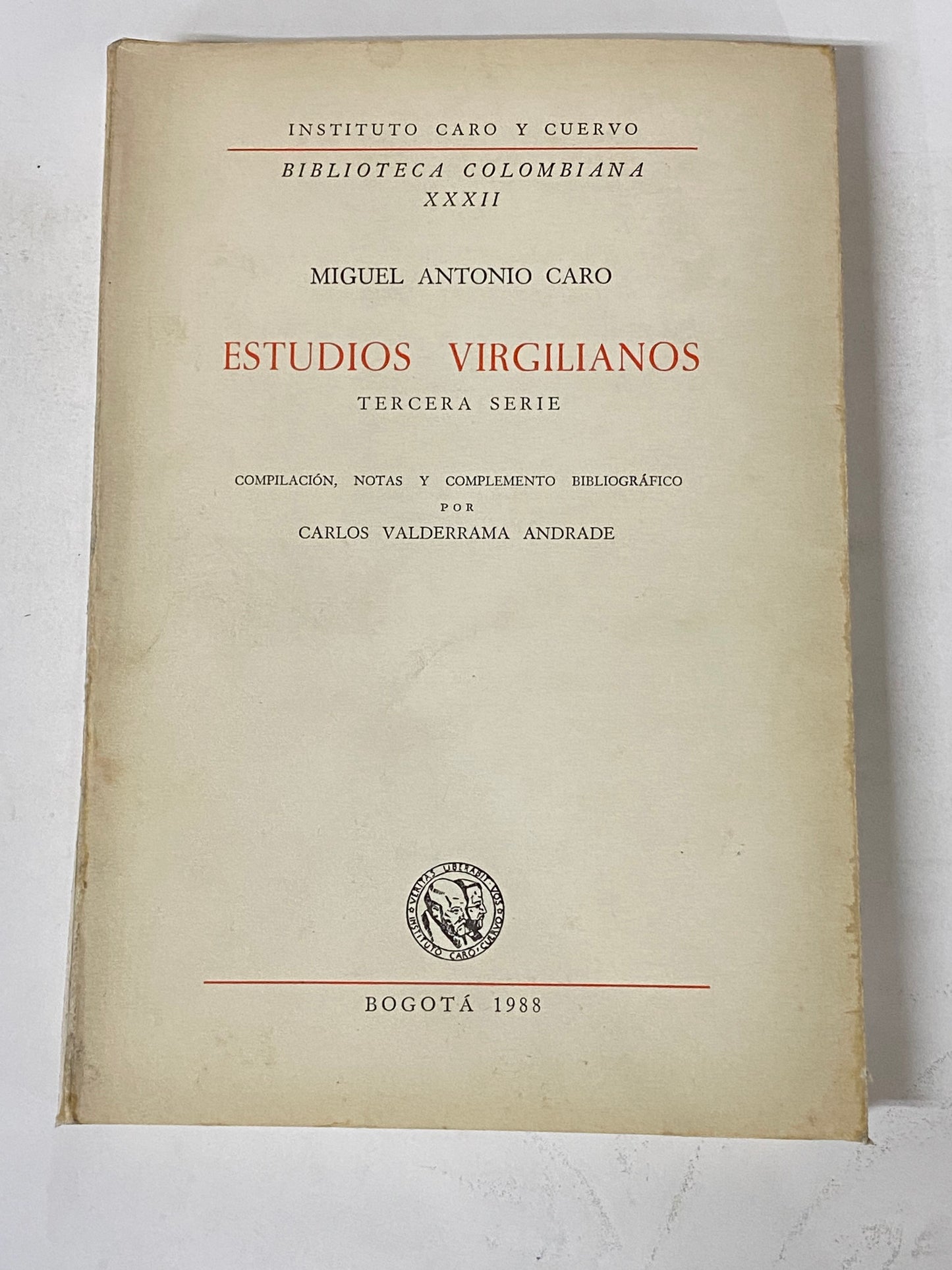 ESTUDIOS VIRGILIANOS TERCERA SERIE- MIGUEL ANTONIO CARO