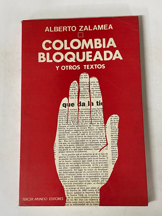 COLOMBIA BLOQUEADA Y OTROS TEXTOS- ALBERTO ZALAMEA