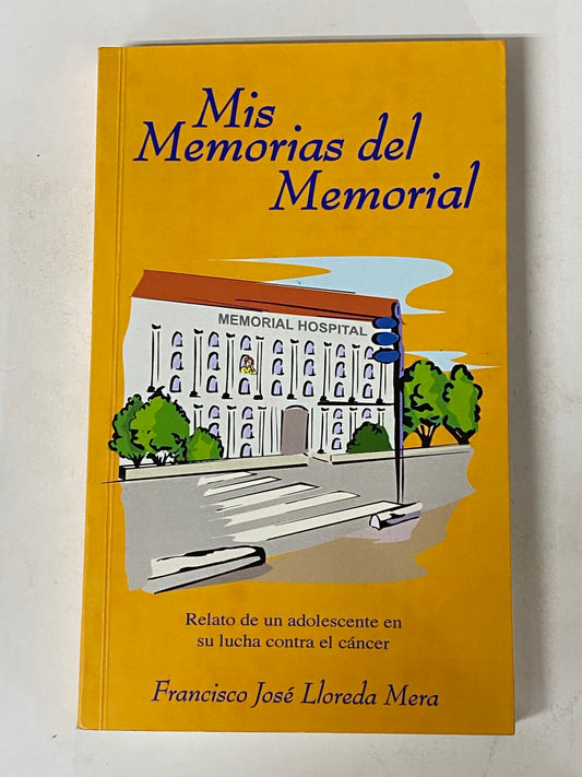 MIS MEMORIAS DEL MEMORIAL- FRANCISCO JOSE LLOREDA MERA