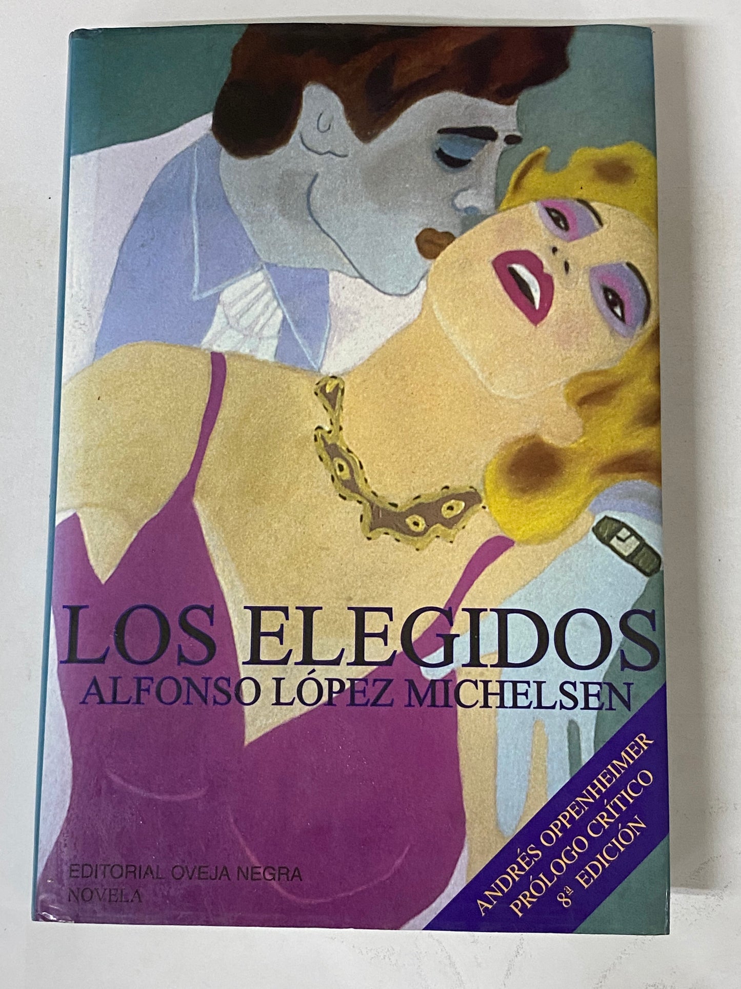 LOS ELEGIDOS- ALFONZO LOPEZ MICHELSEN