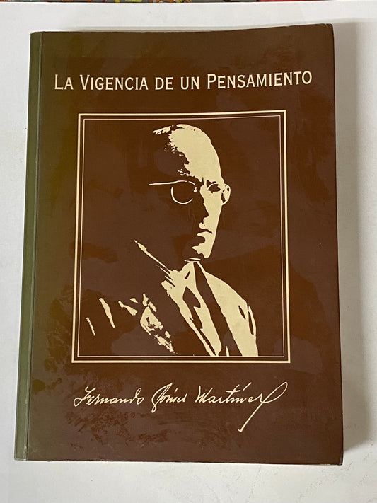 LA VIGENCIA DE UN PENSAMIENTO TOMO 2- FERNANDO GOMEZ MARTINEZ