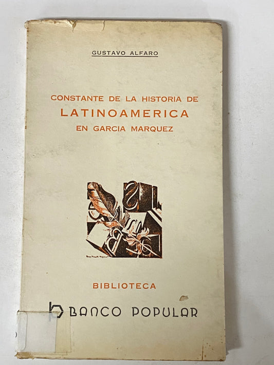 CONSTANTE DE LA HISTORIA DE LATINOAMERICA EN GARCIA MARQUEZ- GUSTAVO ALFARO