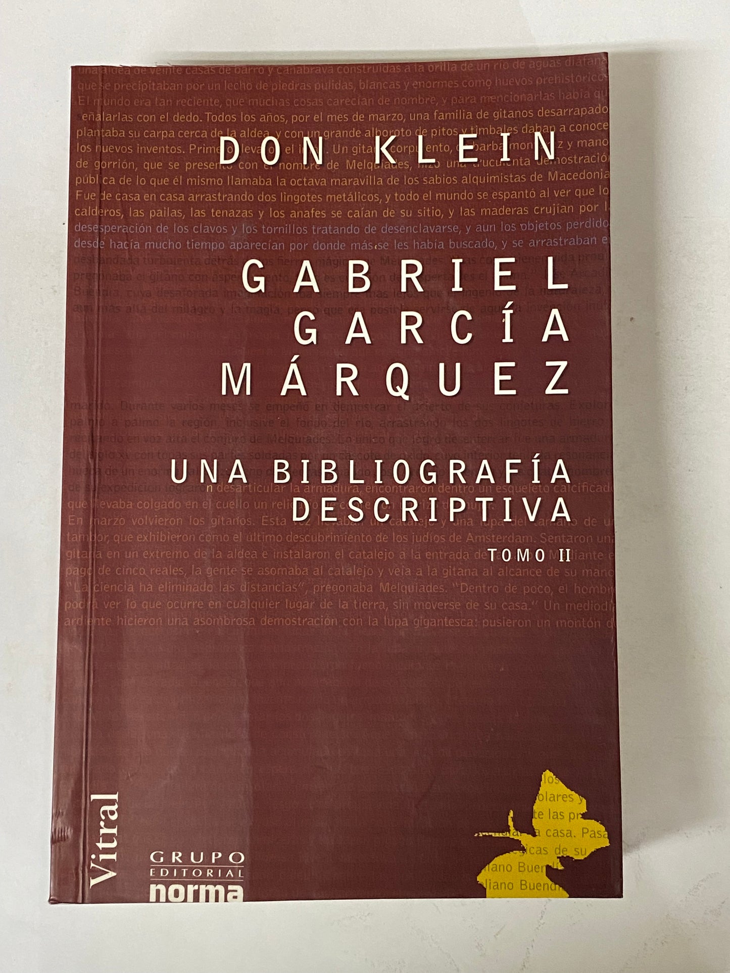 GABRIEL GARCIA MARQUEZ UNA BIBLIOGRAFIA DESCRIPTIVA- 2 TOMOS- DON KLEIN