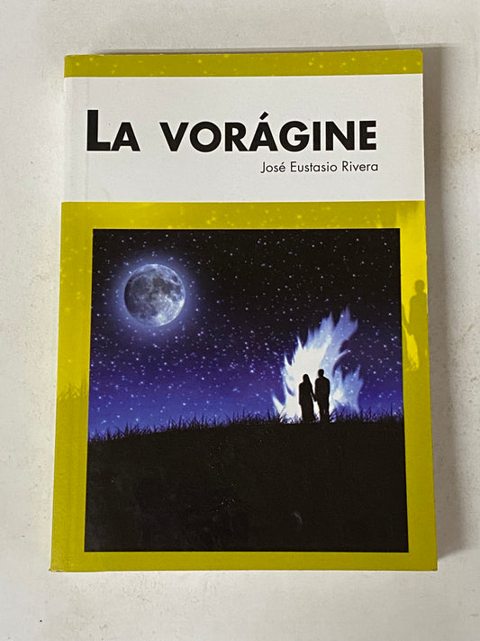 LA VORAGINE- JOSE EUSTACIO RIVERA