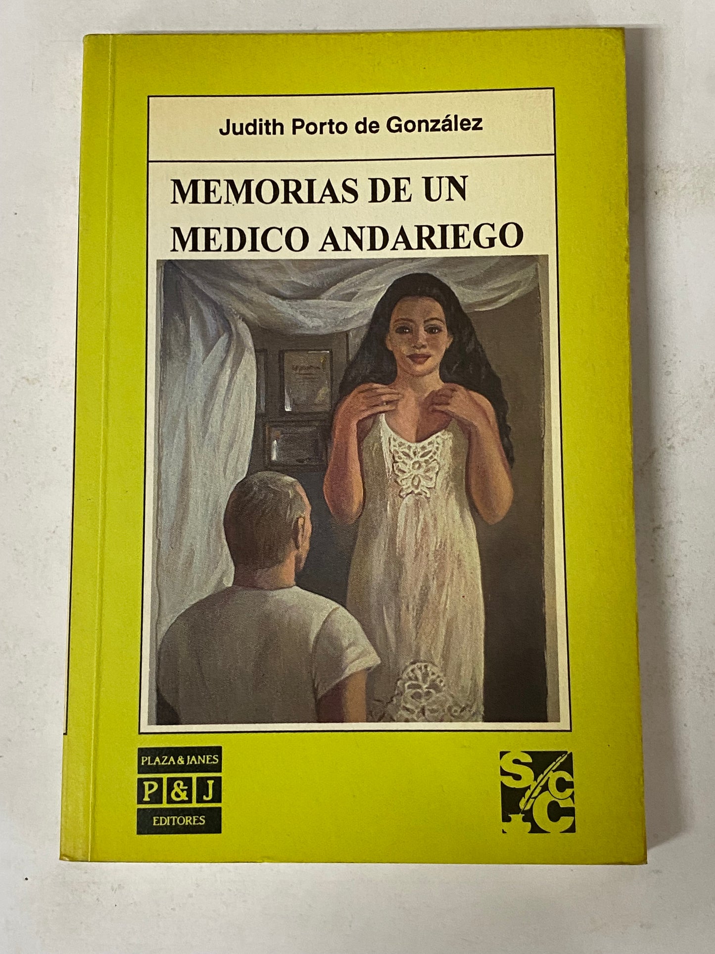 MEMORIAS DE UN MEDICO ANDARIEGO- JUDITH PORTO DE GONZALES