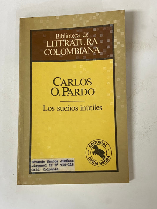 LOS SUEÑOS INUTILES- CARLOS O. PARDO