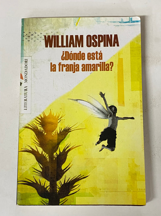 ¿DONDE ESTA LA FRANJA AMARILLA?- WILLIAM OSPINA