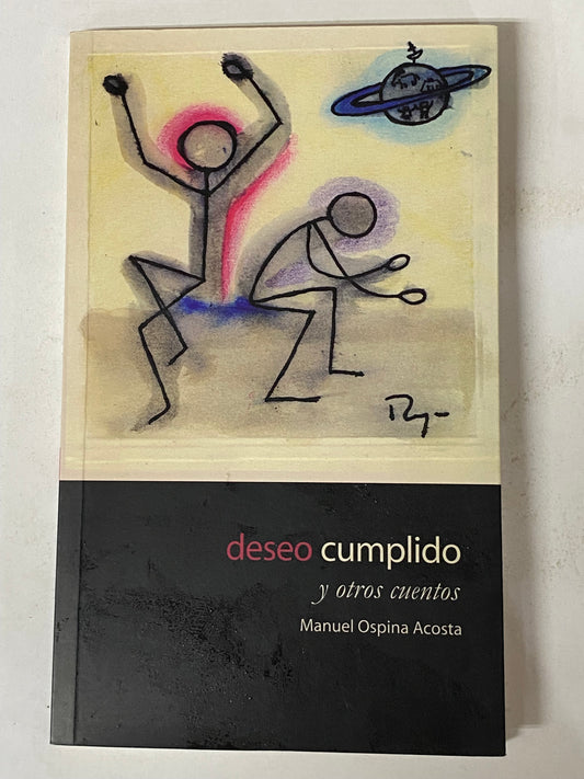 DESEO CUMPLIDO Y OTROS CUENTOS- MANUEL OSPINA ACOSTA