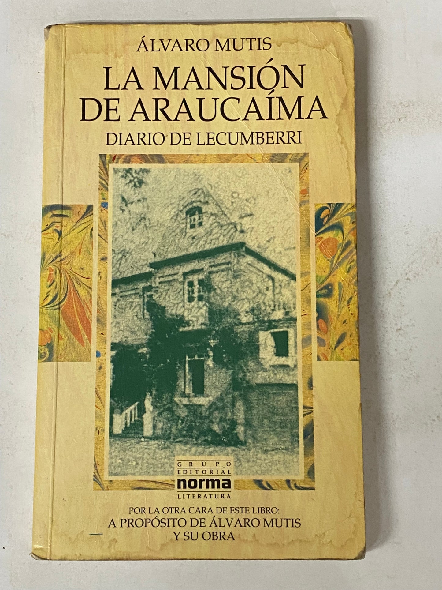 LA MANSION DE ARAUCAIMA DIARIO DE LECUMBERRI- ALVARO MUTIS