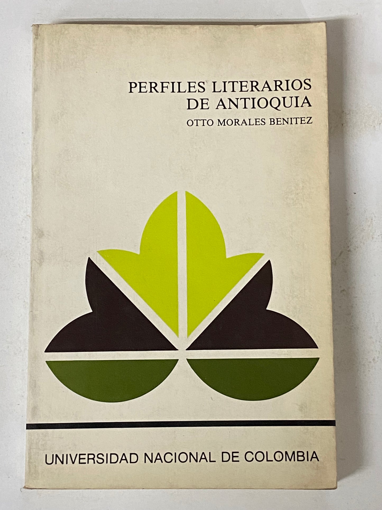 PERFILES LITERARIOS DE ANTIOQUIA- OTTO MORALES BENITEZ