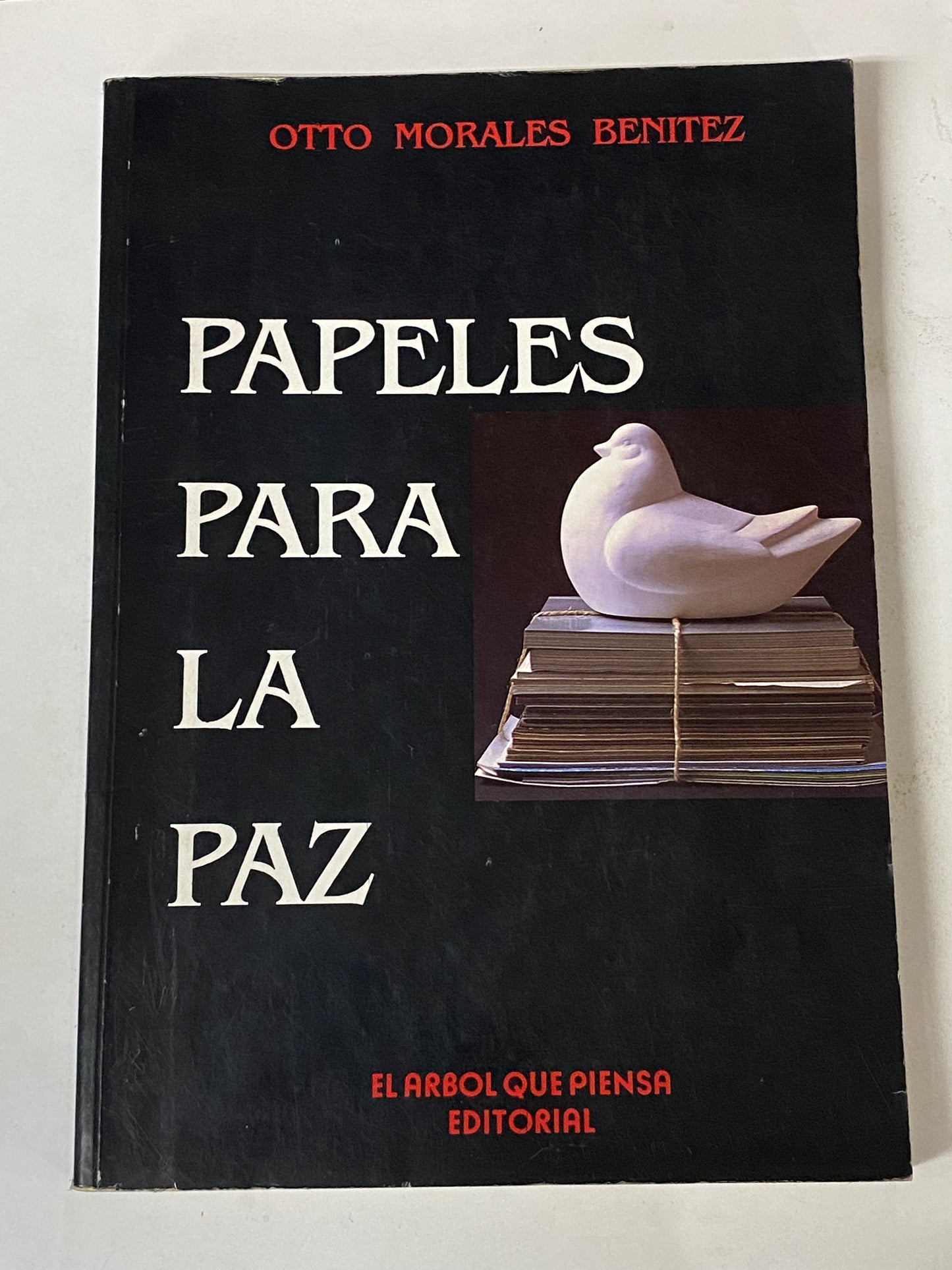 PAPELES PARA LA PAZ- OTTO MORALES BENITEZ