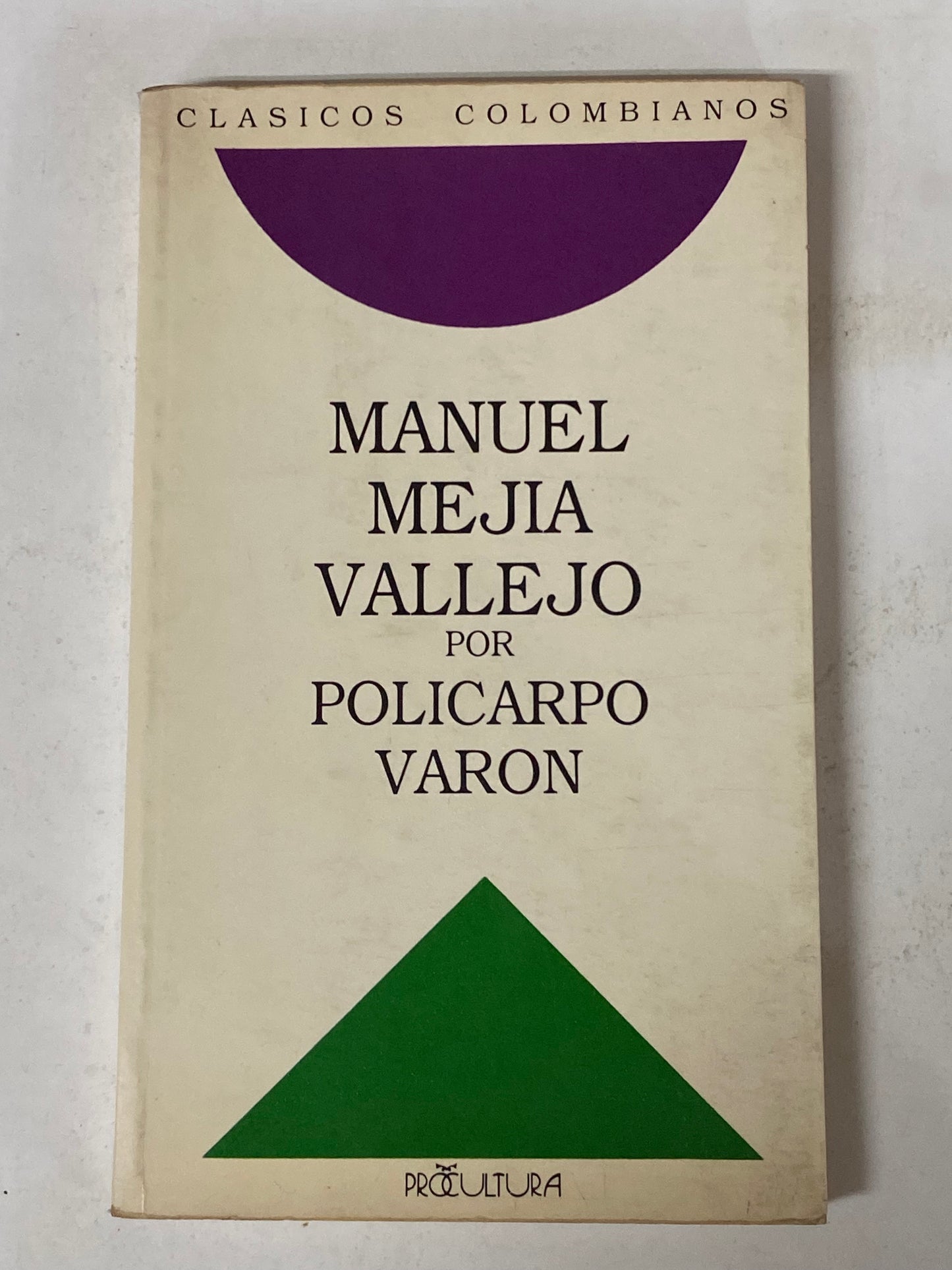 MANUEL MEJIA VALLEJO- POLICARPO VARON