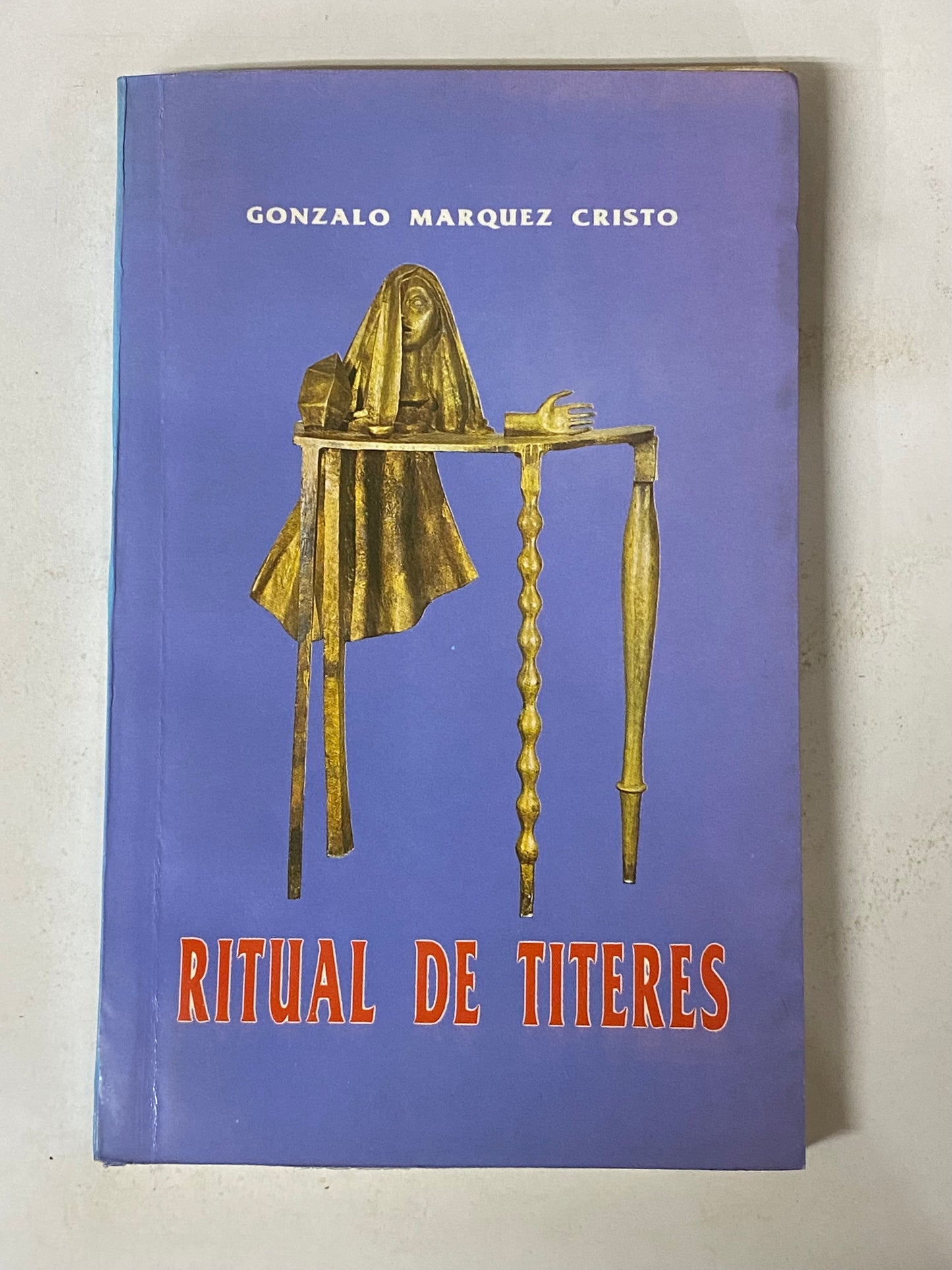 RITUAL DE TITERES- GONZALO MARQUEZ CRISTO