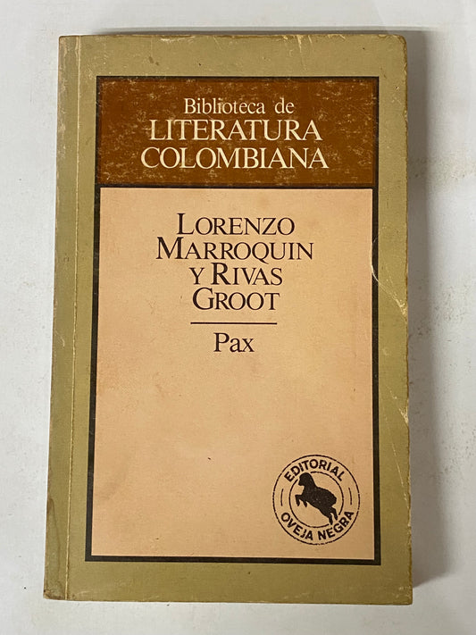 PAX- LORENZO MARROQUIN Y RIVAS GROOT