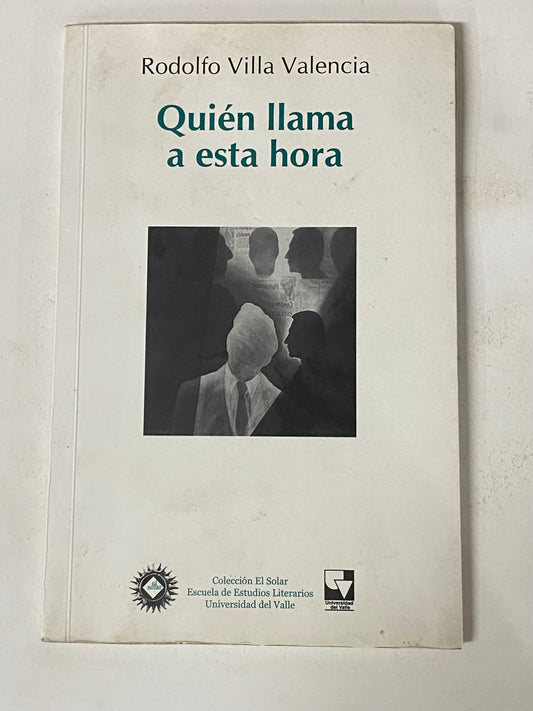 QUIEN LLAMA A ESTA HORA- RODOLFO VILLA VALENCIA