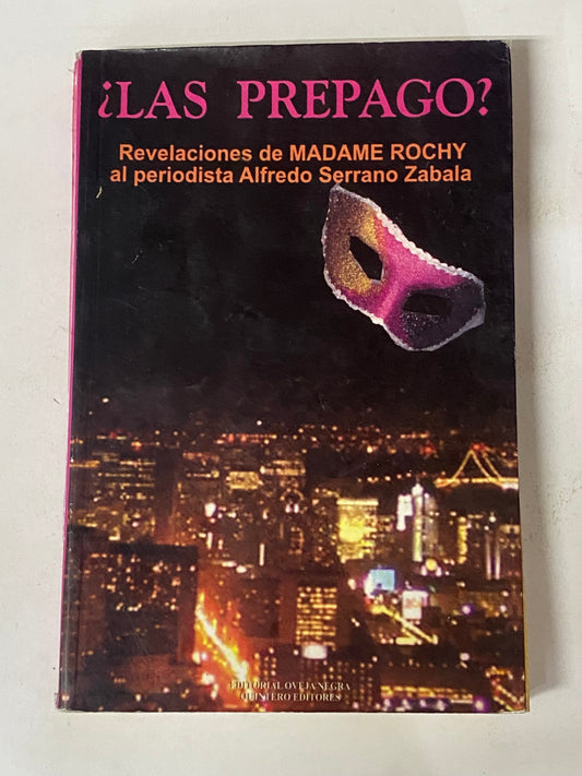 ¿LAS PREPAGO? - MADAME ROCHY- ALFREDO SERRANO