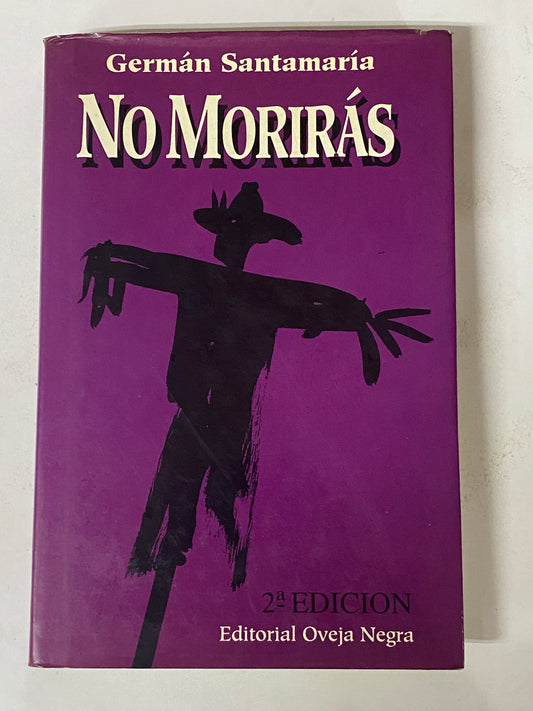 NO MORIRAS- GERMAN SANTAMARIA