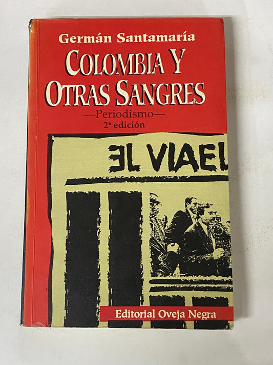 COLOMBIA Y OTRAS SANGRES- GERMAN SANTAMARIA