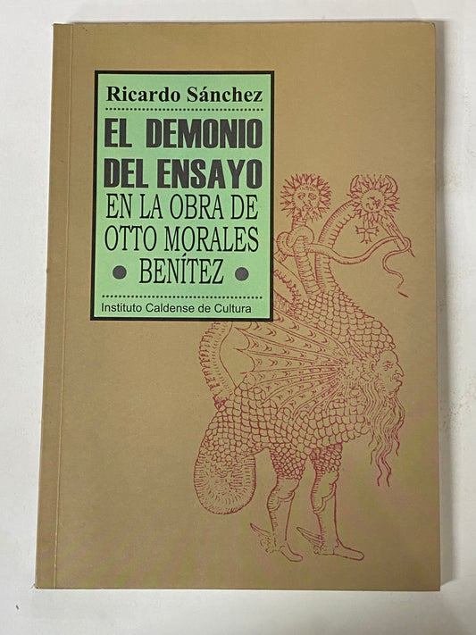 EL DEMONIO DEL ENSAYO EN LA OBRA DE OTTO MORALES BENTIEZ- RICARDO SANCHEZ