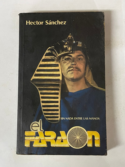 EL FARAON- HECTOR SANCHEZ