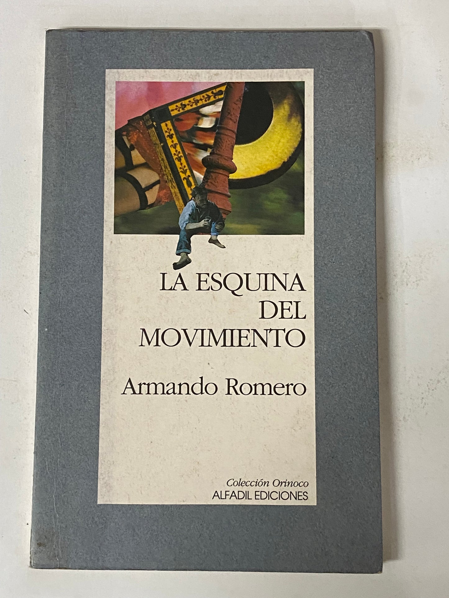 LA ESQUINA DEL MOVIMIENTO- ARMANDO ROMERO