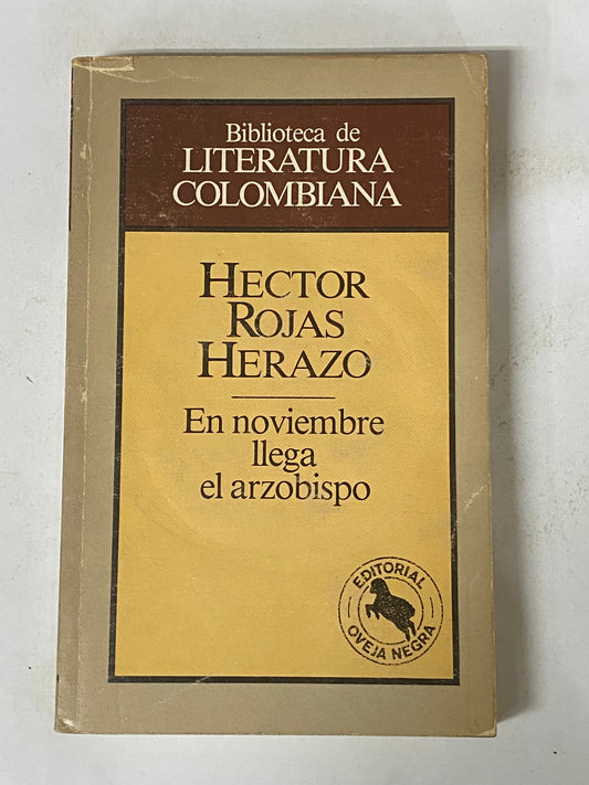 EN NOVIEMBRE LLEGA EL ARZOBISPO- HECTOR ROJAS HERAZO