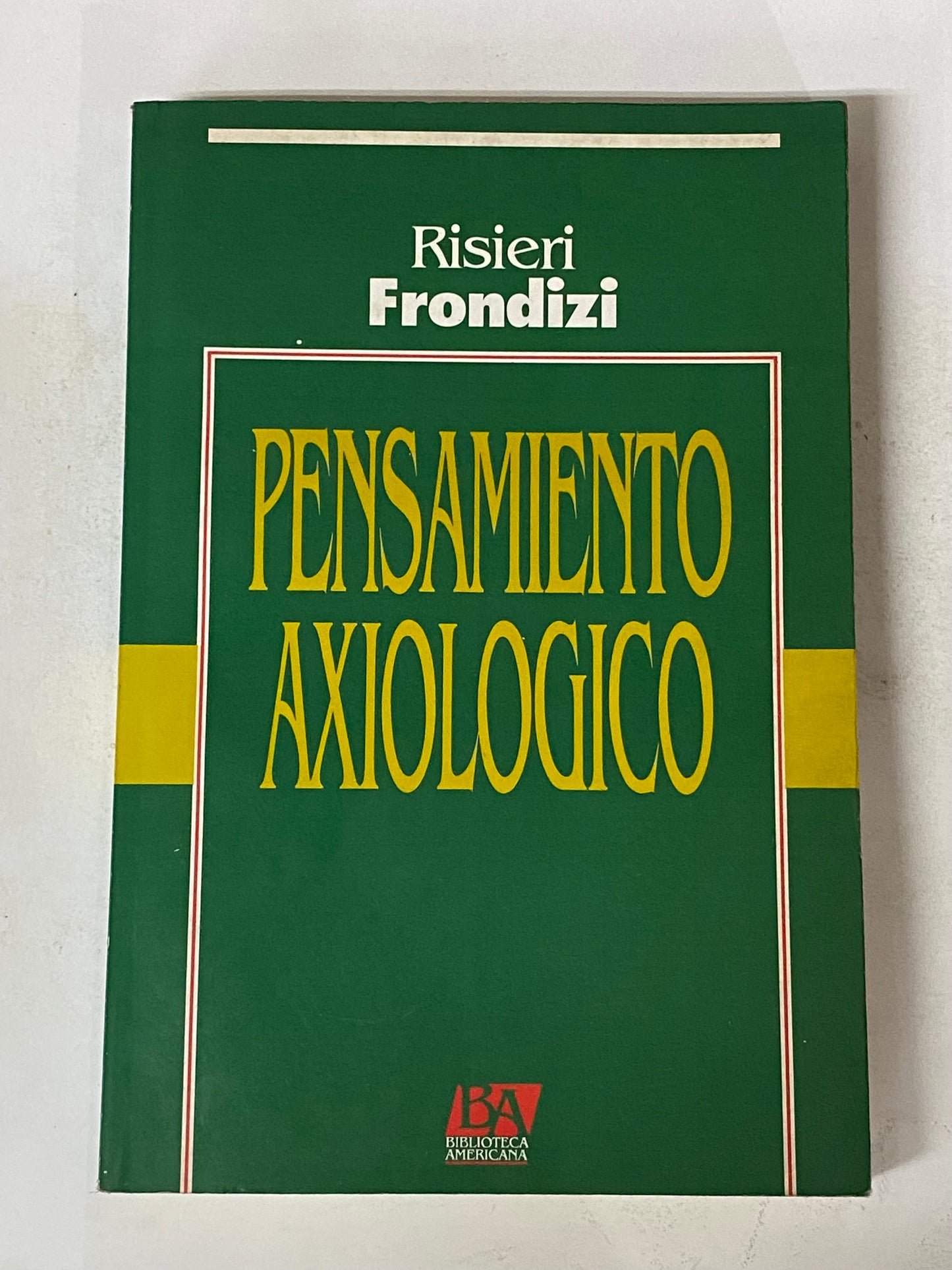 PENSAMIENTO AXIOLOGICO- RISIERI FRONDIZI