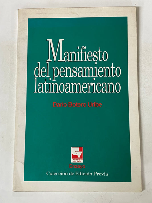 MANIFIESTO DEL PENSAMIENTO LATINOAMERICANO- DARIO BOTERO URIBE