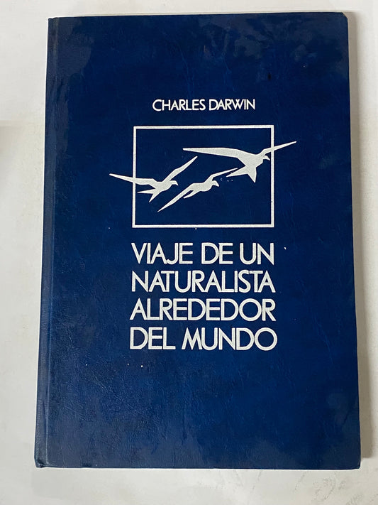 VIAJE DE UN NATURALISTA ALREDEDOR DEL MUNDO- CHARLES DARWIN