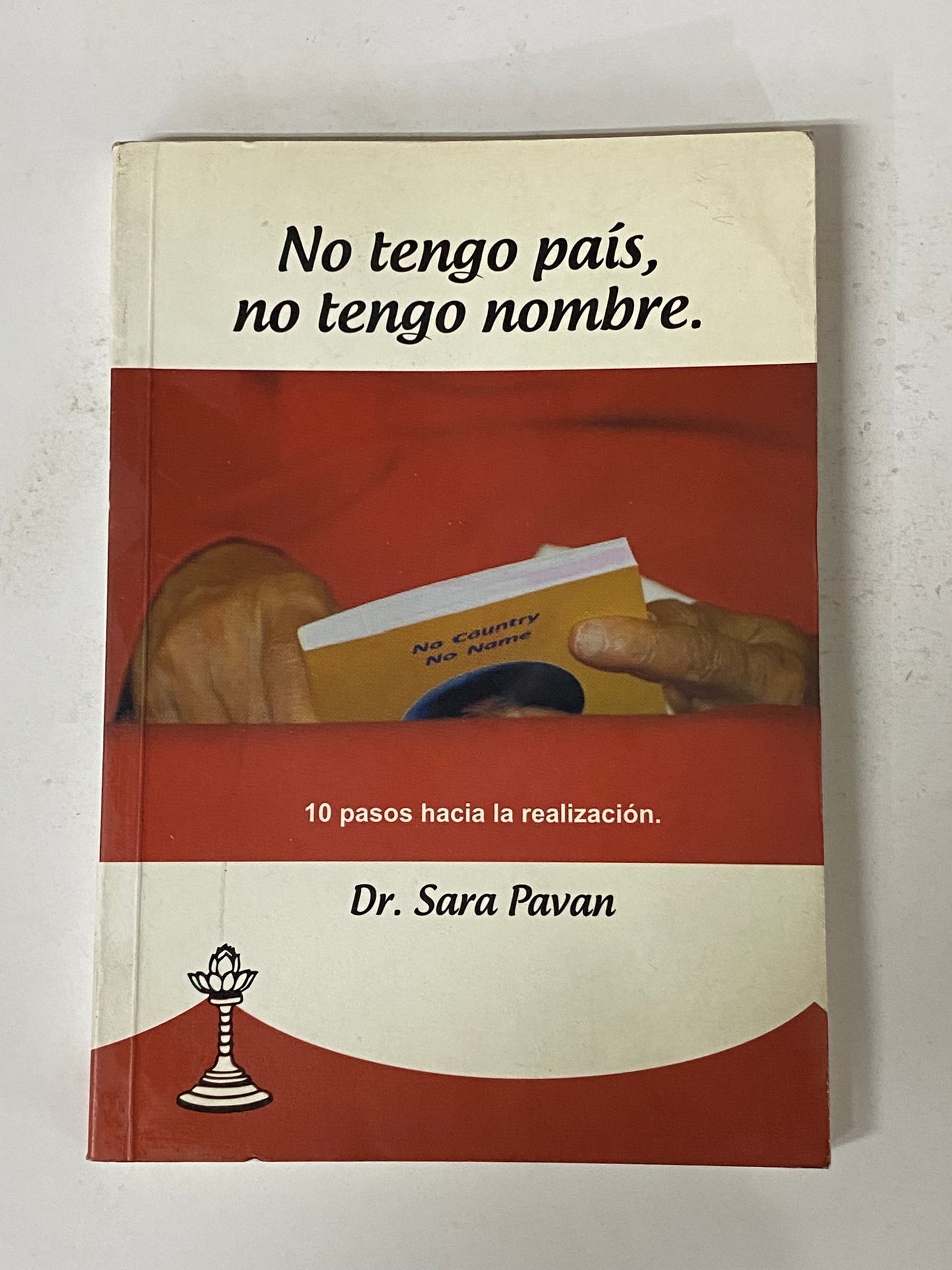 NO TENGO PAIS, NO TENGO NOMBRE- DR. SARA PAVAN