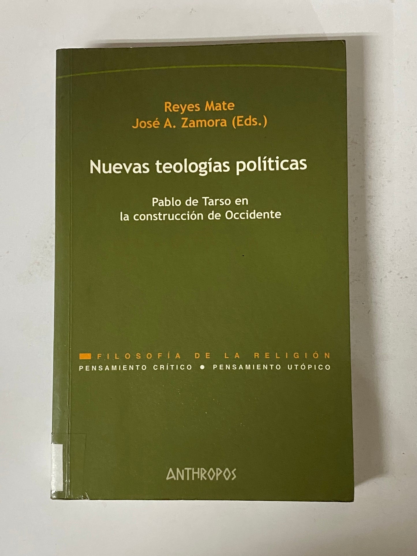 NUEVAS TEOLOGIAS POLITICAS- REYES MATE Y JOSE A. ZAMORA