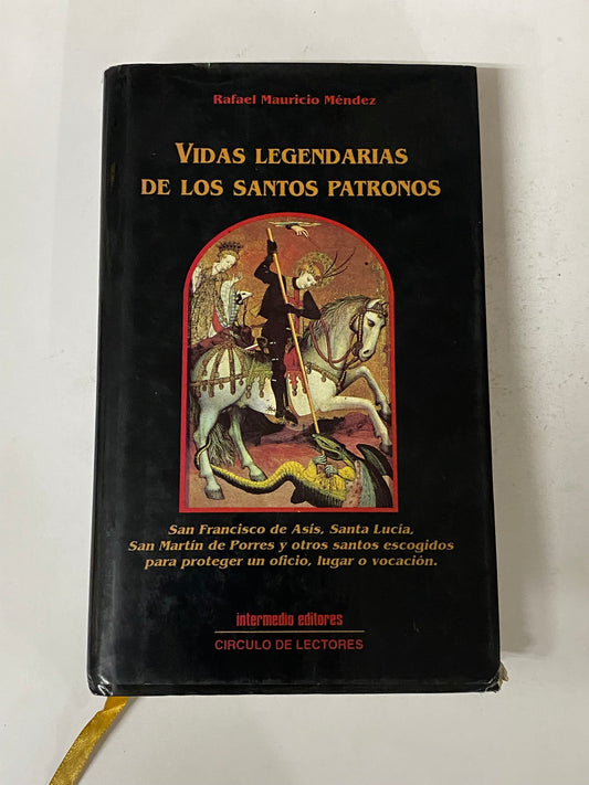 VIDAS LEGENDARIAS DE LOS SANTOS PATRONOS. RAFAEL MAURICIO MENDEZ