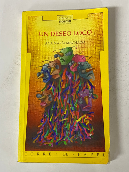 UN DESEO LOCO- ANA MARIA MACHADO