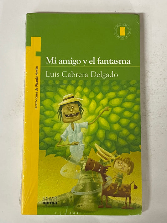 MI AMIGO Y EL FANTASMA- LUIS CABRERA DELGADO