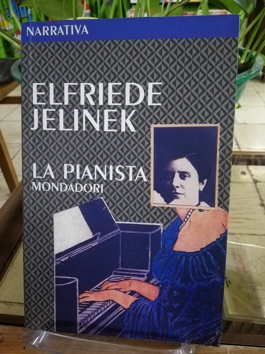 LA PIANISTA -ELFRIEDE JELINEK